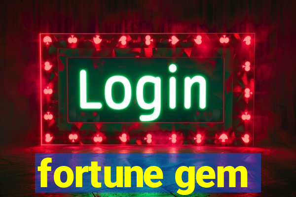 fortune gem